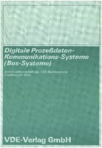 cover of the book Digitale Prozeßdaten-Kommunikations-Systeme (Bus-Systeme)