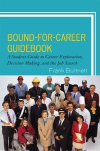 cover of the book Bound-For-Career Guidebook: A Student Guide to Career Exploration, Decision Making, and the Job Search