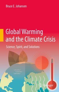 cover of the book Global Warming and the Climate Crisis: Science, Spirit, and Solutions