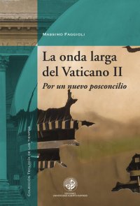 cover of the book La onda larga del Vaticano II: Por un nuevo posconcilio