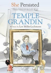 cover of the book She Persisted: Temple Grandin