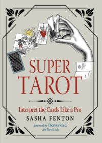 cover of the book Super Tarot: Interpret the Cards Like a Pro