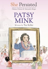 cover of the book She Persisted: Patsy Mink