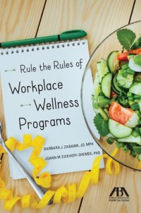 cover of the book Rule the Rules of Workplace Wellness Programs