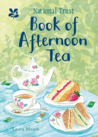 cover of the book The National Trust Book of Afternoon Tea