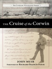 cover of the book The Cruise of the Corwin: Journal of the Arctic Expedition of 1881 in Search of de Long and the Jeannette