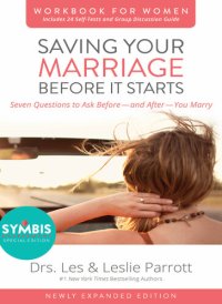 cover of the book Saving Your Marriage Before It Starts Workbook for Women Updated: Seven Questions to Ask Before—-and After—-You Marry