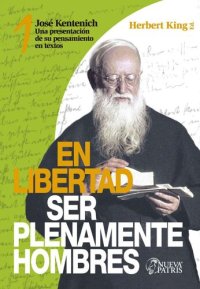 cover of the book King Nº 1 En libertad, ser plenamente hombres