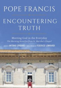 cover of the book Encountering Truth: Meeting God in the Everyday