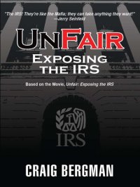 cover of the book UnFair: Exposing the IRS