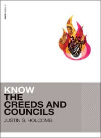 cover of the book Know the Creeds and Councils