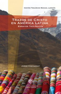 cover of the book Trazos de Cristo en América Latina: Ensayos teológicos