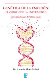 cover of the book Genética de la emoción: El origen de la enfermedad