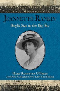 cover of the book Jeannette Rankin: Bright Star in the Big Sky