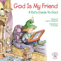 cover of the book God is My Friend: A Kid's Guide to God