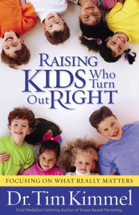 cover of the book Raising Kids Who Turn Out Right