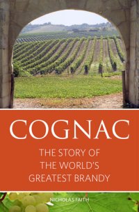 cover of the book Cognac: The Story of the World's Greatest Brandy