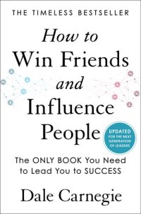 cover of the book How to Win Friends and Influence People: Updated For the Next Generation of Leaders