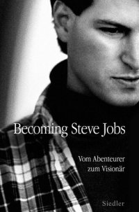 cover of the book Becoming Steve Jobs: Vom Abenteurer zum Visionär