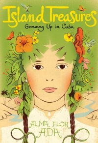 cover of the book Island Treasures: Growing Up in Cuba