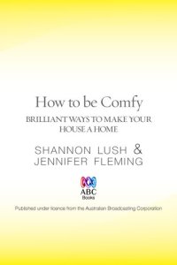 cover of the book How to be Comfy: Brilliant Ways to Make Your House a Home