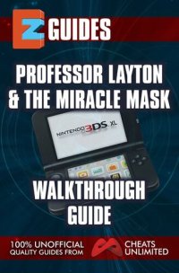 cover of the book EZ Guides: Professor Layton and the Miracle Mask Walkthrough Guide