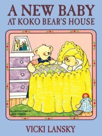 cover of the book A New Baby at Koko Bear's House