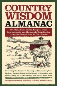 cover of the book Country Wisdom Almanac: 373 Tips, Crafts, Home Improvements, Recipes, and Homemade Remedies