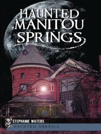 cover of the book Haunted Manitou Springs