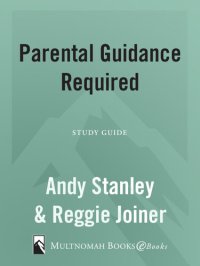 cover of the book Parental Guidance Required Study Guide: How to Enhance, Advance, and Influence Your Children's Relationships