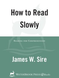 cover of the book How to Read Slowly: Reading for Comprehension