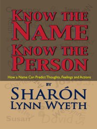 cover of the book Know the Name; Know the Person: How a Name Can Predict Thoughts, Feelings and Actions