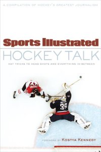 cover of the book Sports Illustrated Hockey Talk: From Hat Tricks to Headshots and Everything In-Between