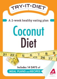 cover of the book Try-It Diet: Coconut Oil Diet: A two-week healthy eating plan