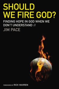 cover of the book Should We Fire God?: Finding Hope in God When We Don't Understand