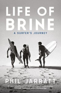 cover of the book Life of Brine: A Surfer's Journey