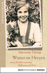 cover of the book Winter im Herzen: Meine Kindheit zwischen Hoffnung und Heim