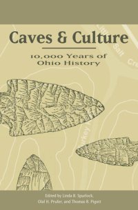 cover of the book Caves and Culture: 10,000 Years of Ohio History