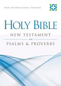 cover of the book NIV New Testament with Psalms and Proverbs