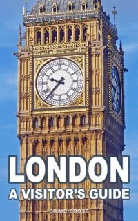 cover of the book London: A Visitor's Guide