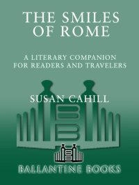 cover of the book The Smiles of Rome: A Literary Companion for Readers and Travelers