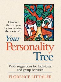 cover of the book Your Personality Tree: Discover the Real You by Uncovering the Roots of....