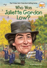 cover of the book Who Was Juliette Gordon Low?