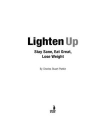 cover of the book Lighten Up: Stay Sane, Eat Great, Lose Weight