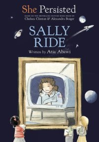 cover of the book She Persisted: Sally Ride