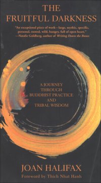 cover of the book The Fruitful Darkness: A Journey Through Buddhist Practice and Tribal Wisdom