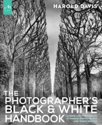 cover of the book The Photographer's Black and White Handbook: Making and Processing Stunning Digital Black and White Photos