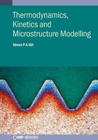 cover of the book Thermodynamics, Kinetics and Microstructure Modelling