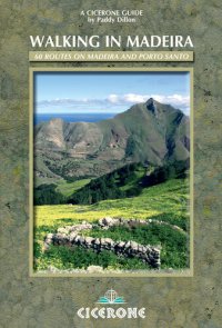 cover of the book Walking in Madeira: 60 routes on Madeira and Porto Santo