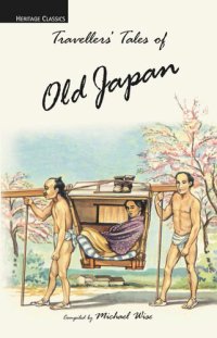 cover of the book Travellers' Tales of Old Japan